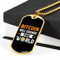Bitcoin Will Change The World Crypto Necklace Stainless Steel or 18k Gold Dog Tag 24" Chain-Express Your Love Gifts