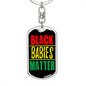 Black Babies Matter Dog Tag Pendant Keychain Stainless Steel or 18k Gold-Express Your Love Gifts