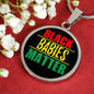 Black Babies Matter Necklace Prolife Circle Pendant Stainless Steel or 18k Gold 18-22"-Express Your Love Gifts