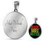 Black Babies Matter Necklace Prolife Circle Pendant Stainless Steel or 18k Gold 18-22"-Express Your Love Gifts