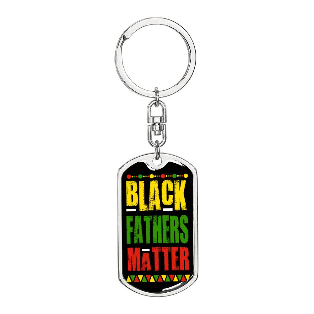 Black Fathers Matter Dog Tag Pendant Keychain Stainless Steel or 18k Gold-Express Your Love Gifts