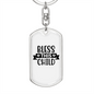Bless This Child Keychain Stainless Steel or 18k Gold Dog Tag Keyring-Express Your Love Gifts