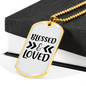 Blessed And Loved Necklace Stainless Steel or 18k Gold Dog Tag 24" Chain-Express Your Love Gifts