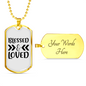 Blessed And Loved Necklace Stainless Steel or 18k Gold Dog Tag 24" Chain-Express Your Love Gifts
