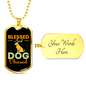 Blessed Dog Necklace Stainless Steel or 18k Gold Dog Tag 24" Chain-Express Your Love Gifts