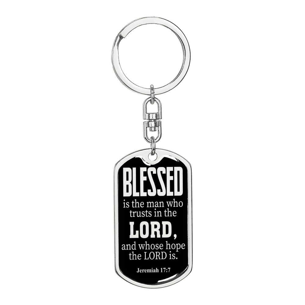 Blessed Is The Man Jeremiah 17:7 Swivel Keychain Dog Tag Stainless Steel or 18k Gold-Express Your Love Gifts
