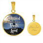 Blessed Is The Man That Trusts In The Lord Circle Necklace Stainless Steel or 18k Gold 18-22"-Express Your Love Gifts