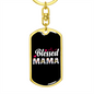Blessed Mama Black & White Mom Keychain Stainless Steel or 18k Gold Dog Tag Keyring-Express Your Love Gifts