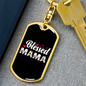 Blessed Mama Black & White Mom Keychain Stainless Steel or 18k Gold Dog Tag Keyring-Express Your Love Gifts