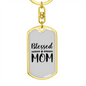 Blessed Mom Plain Keychain Stainless Steel or 18k Gold Dog Tag Keyring-Express Your Love Gifts