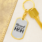 Blessed Mom Plain Keychain Stainless Steel or 18k Gold Dog Tag Keyring-Express Your Love Gifts
