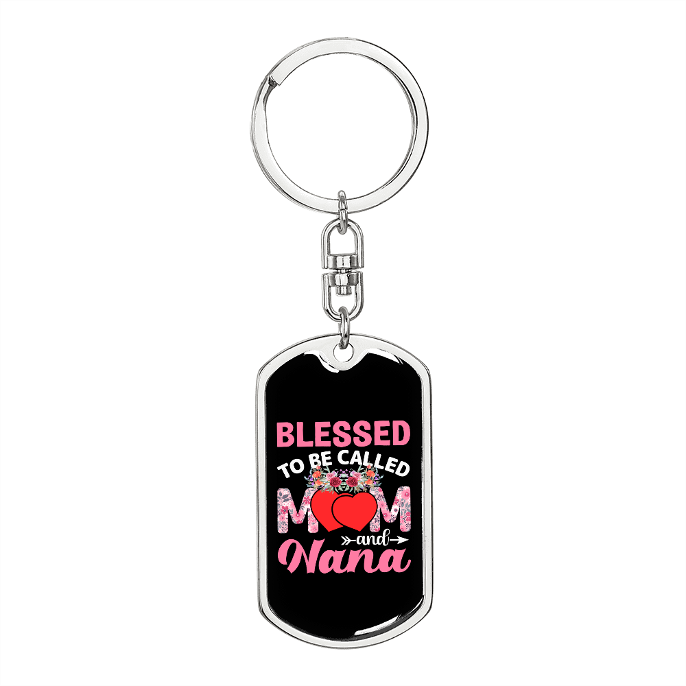 Blessed To Be Called Mom and Nana Keychain Stainless Steel or 18k Gold Dog Tag Keyring-Express Your Love Gifts