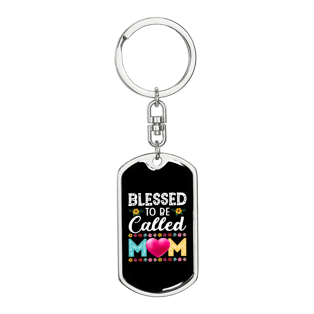 Blessed to be Called Mom Color Keychain Stainless Steel or 18k Gold Dog Tag Keyring-Express Your Love Gifts