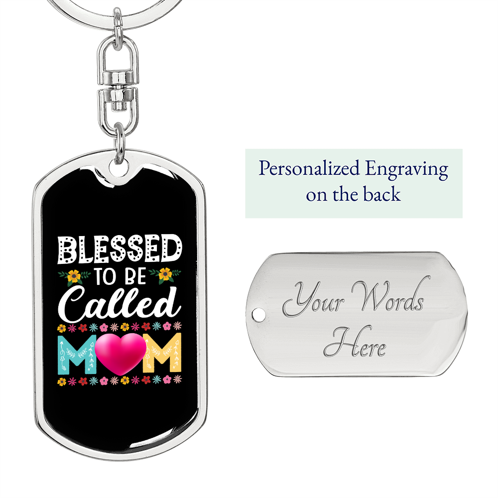 Blessed to be Called Mom Color Keychain Stainless Steel or 18k Gold Dog Tag Keyring-Express Your Love Gifts