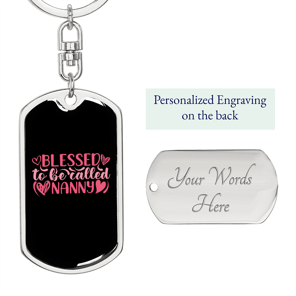Blessed to be Called Nanny Color Mom Keychain Stainless Steel or 18k Gold Dog Tag Keyring-Express Your Love Gifts