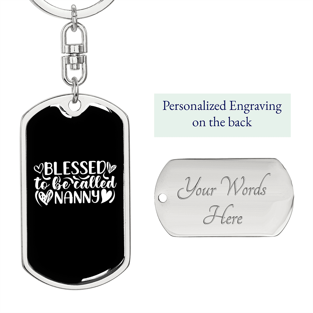 Blessed to be Called Nanny White Mom Keychain Stainless Steel or 18k Gold Dog Tag Keyring-Express Your Love Gifts