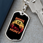 Born To Hunt Deer Keychain Stainless Steel or 18k Gold Dog Tag Keyring-Express Your Love Gifts
