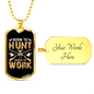 Born To Hunt Necklace Stainless Steel or 18k Gold Dog Tag 24" Chain-Express Your Love Gifts