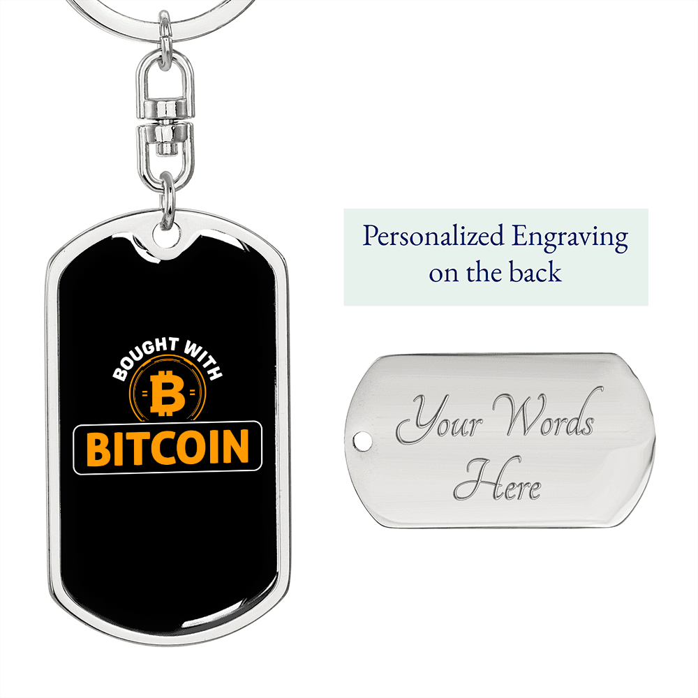 Bought With Bitcoin Crypto Keychain Stainless Steel or 18k Gold Dog Tag Keyring-Express Your Love Gifts