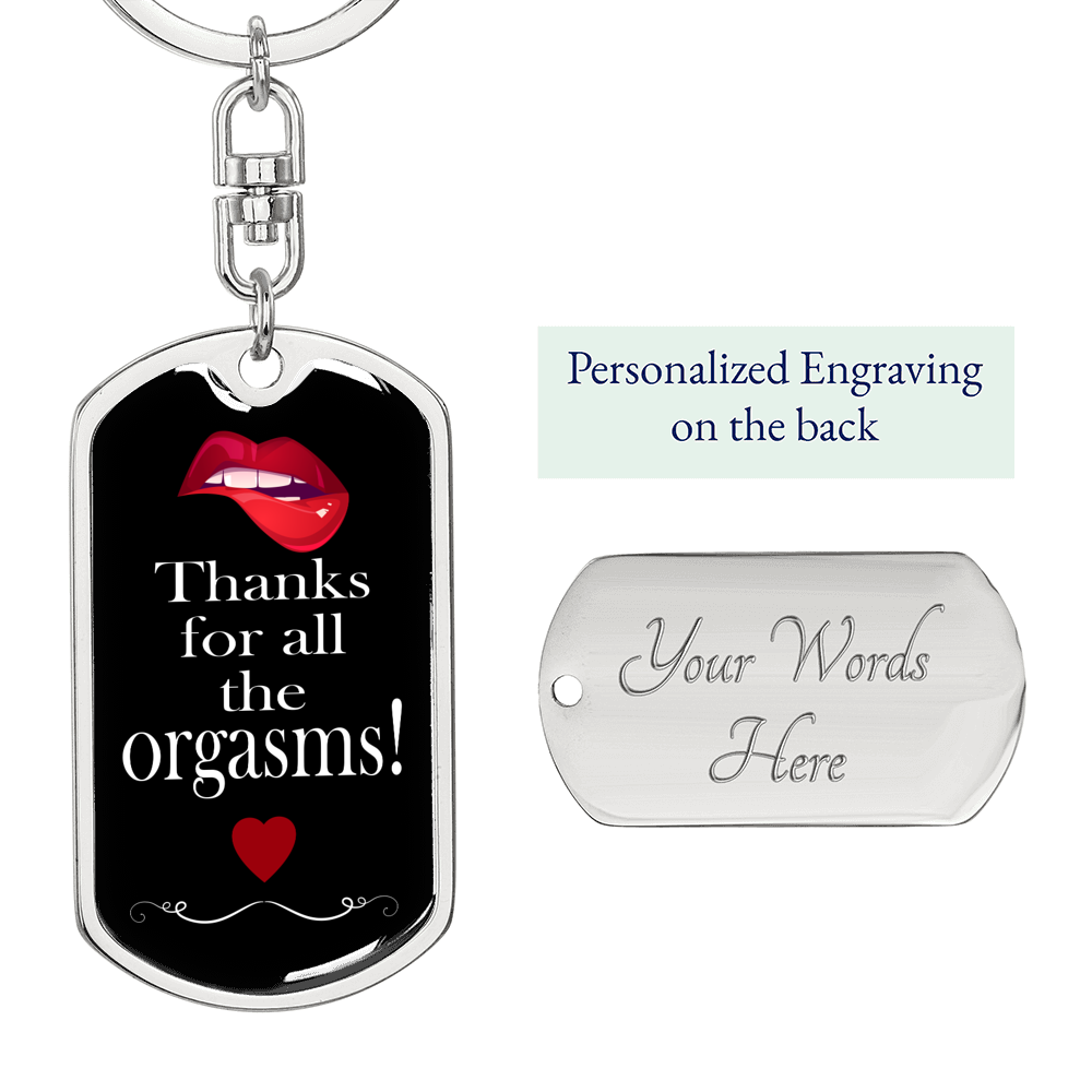 Boyfriend Husband Thanks Keychain orgasms Stainless Steel or 18k Gold Dog Tag Keyring-Express Your Love Gifts