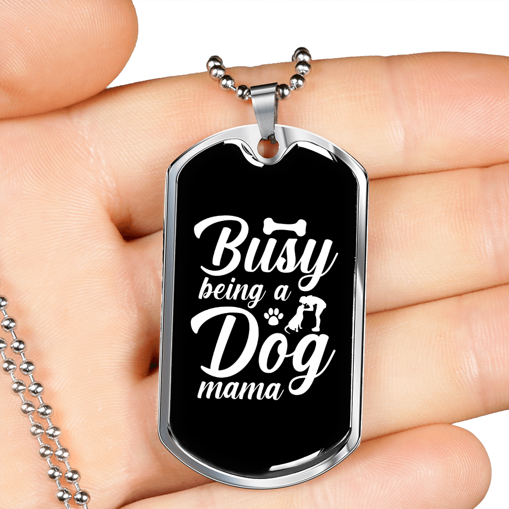 Busy Dog Mama Necklace Stainless Steel or 18k Gold Dog Tag 24" Chain-Express Your Love Gifts