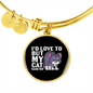 But My Cat Bracelet Stainless Steel or 18k Gold Circle Bangle-Express Your Love Gifts
