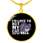 But My Cat Circle Necklace Stainless Steel or 18k Gold 18-22"-Express Your Love Gifts