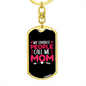 Call Me Mom Pink Keychain Stainless Steel or 18k Gold Dog Tag Keyring-Express Your Love Gifts
