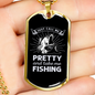 Call Me Pretty And Take Me Fishing Necklace Stainless Steel or 18k Gold Dog Tag 24" Chain-Express Your Love Gifts