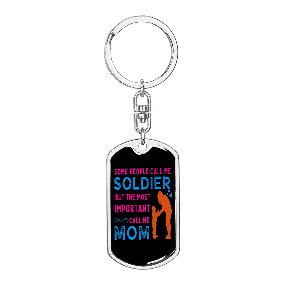 Call me Soldier Mom Keychain Stainless Steel or 18k Gold Dog Tag Keyring-Express Your Love Gifts