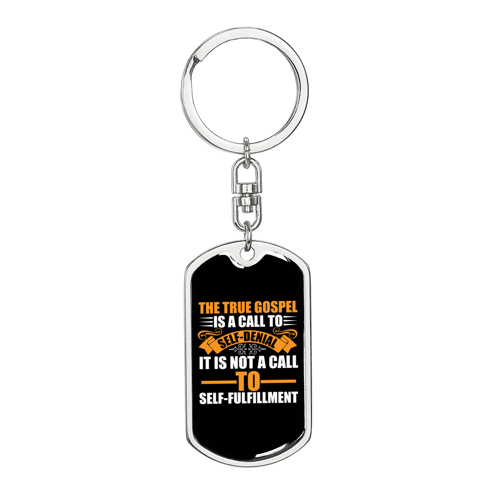 Call To Self-Denial Keychain Stainless Steel or 18k Gold Dog Tag Keyring-Express Your Love Gifts