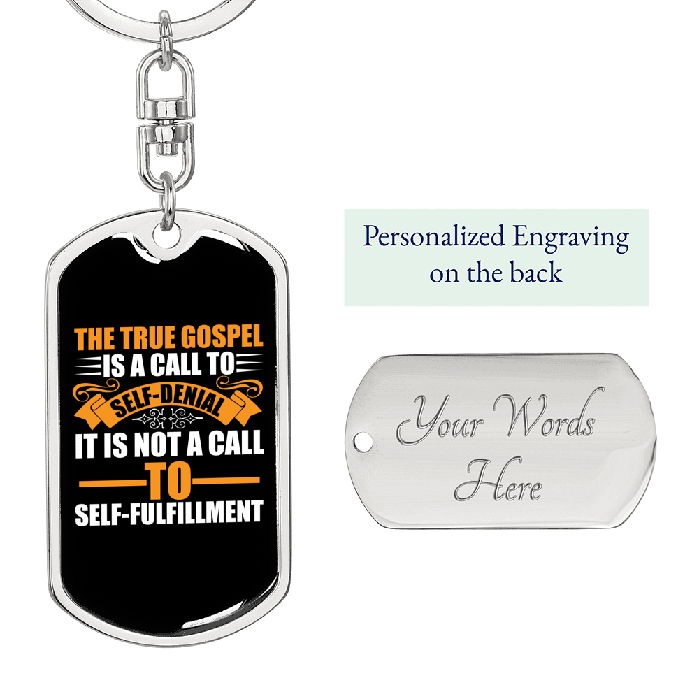 Call To Self-Denial Keychain Stainless Steel or 18k Gold Dog Tag Keyring-Express Your Love Gifts