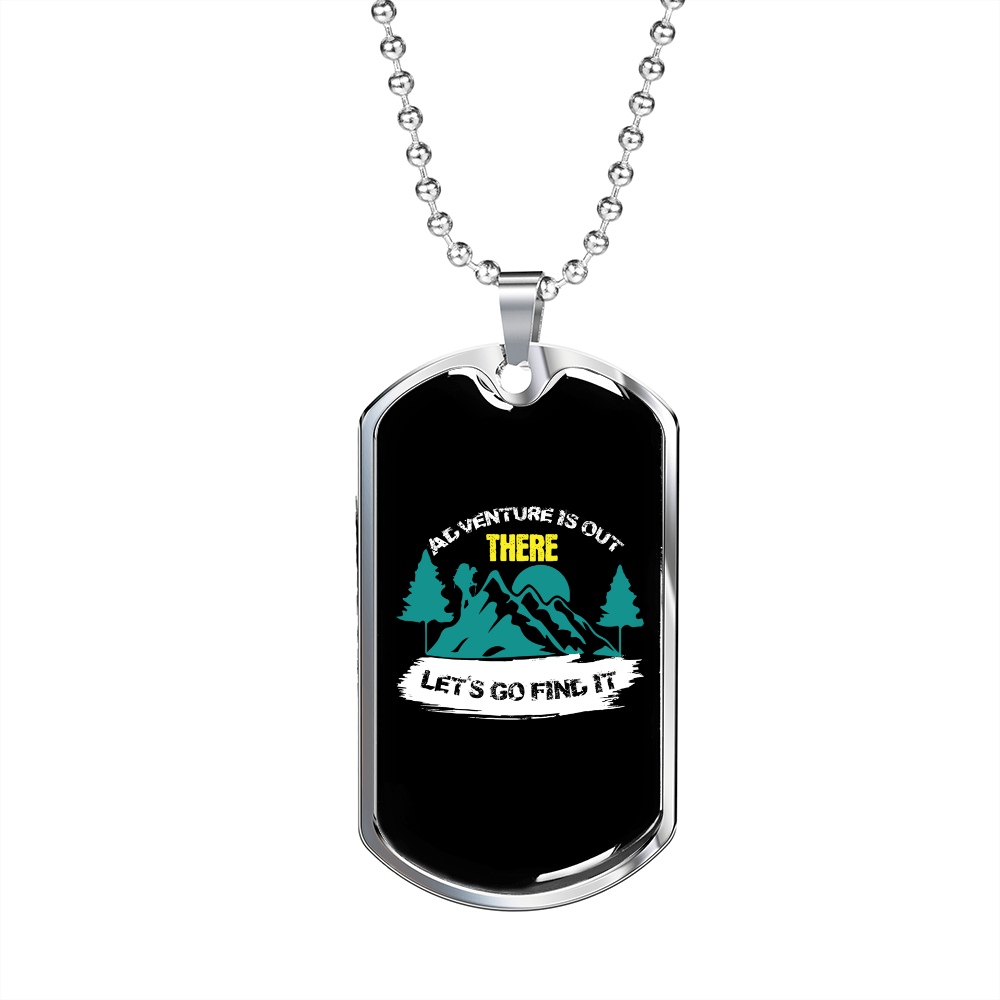 Camper Necklace Adventure Is Out There Let's Go Find It-01 Necklace Stainless Steel or 18k Gold Dog Tag 24" Chain-Express Your Love Gifts