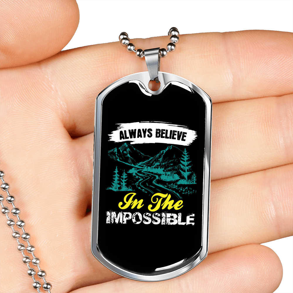 Camper Necklace Always Believe In The Impossible Necklace Stainless Steel or 18k Gold Dog Tag 24" Chain-Express Your Love Gifts