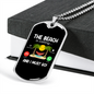 Camper Necklace Beach I Must Go Necklace Stainless Steel or 18k Gold Dog Tag 24" Chain-Express Your Love Gifts