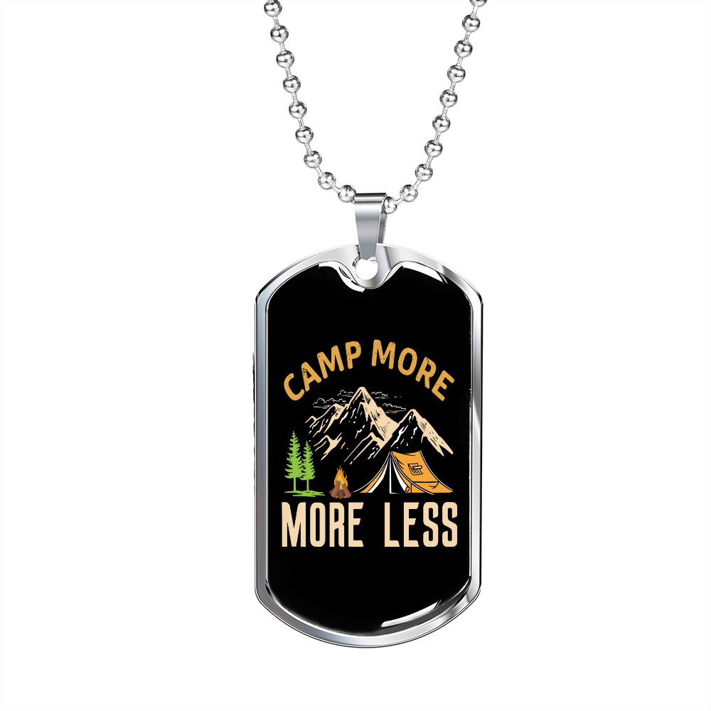 Camper Necklace Camp More More Less Necklace Stainless Steel or 18k Gold Dog Tag 24" Chain-Express Your Love Gifts