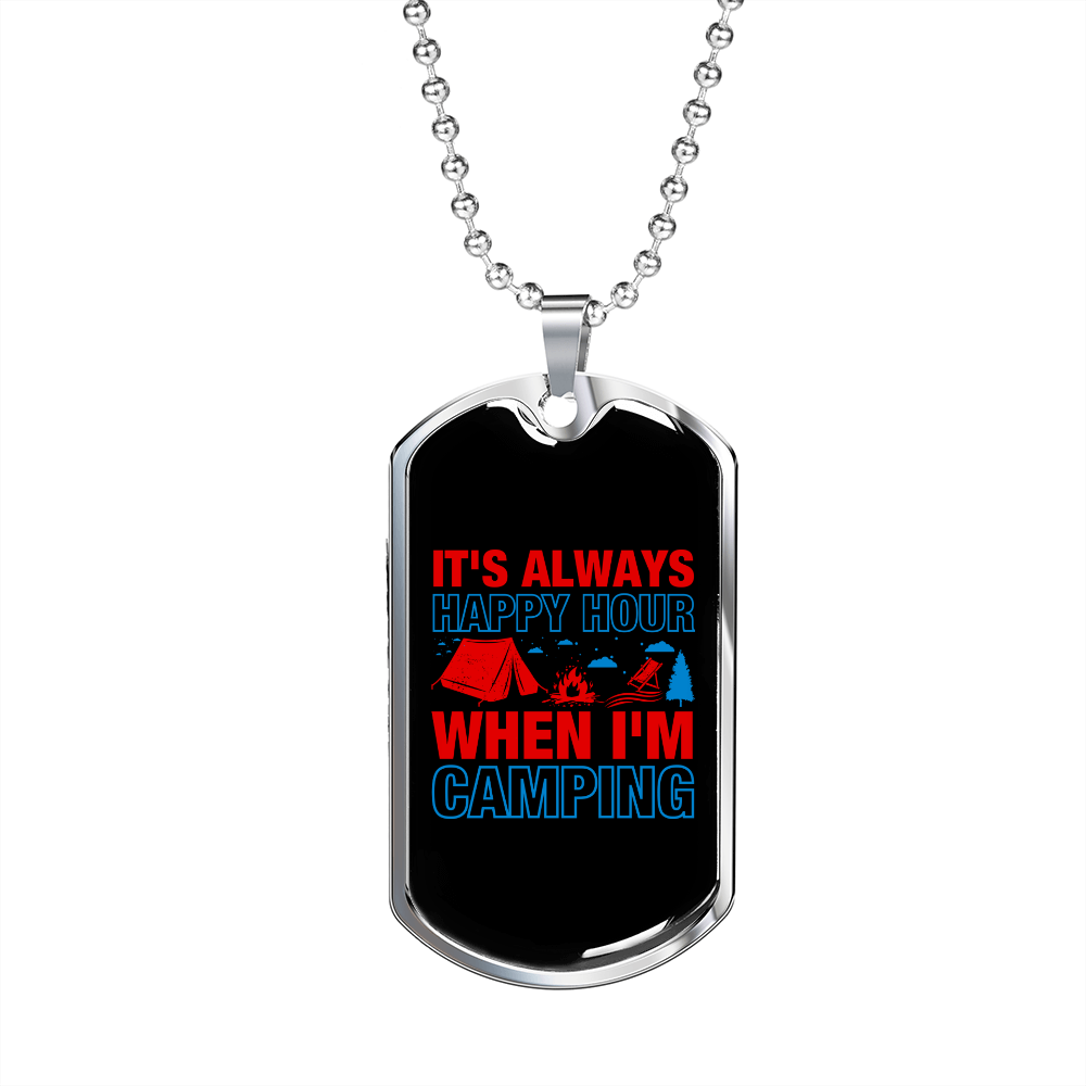 Camper Necklace Camping is Happy Hour Necklace Stainless Steel or 18k Gold Dog Tag 24" Chain-Express Your Love Gifts