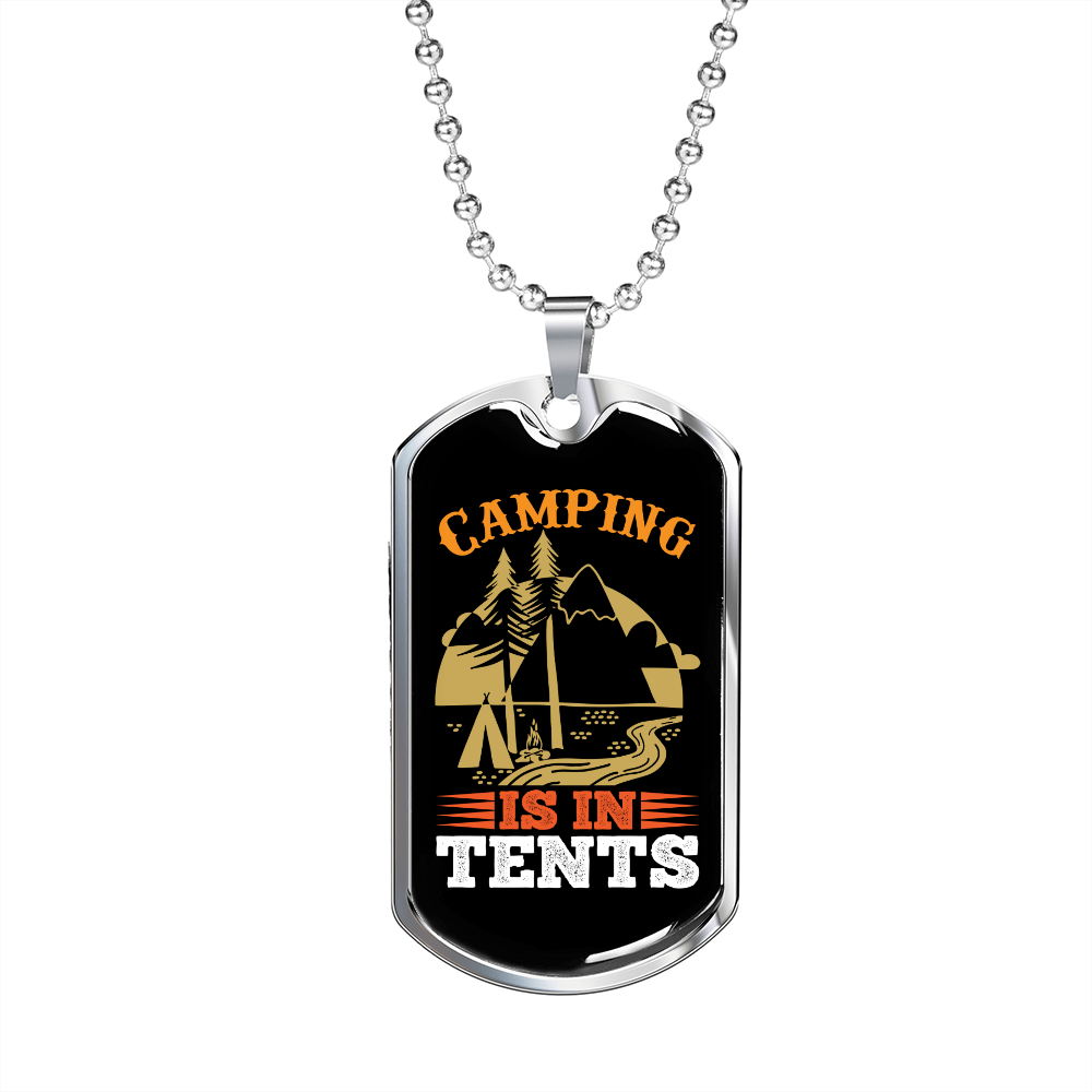 Camper Necklace Camping is in Tents Necklace Stainless Steel or 18k Gold Dog Tag 24" Chain-Express Your Love Gifts