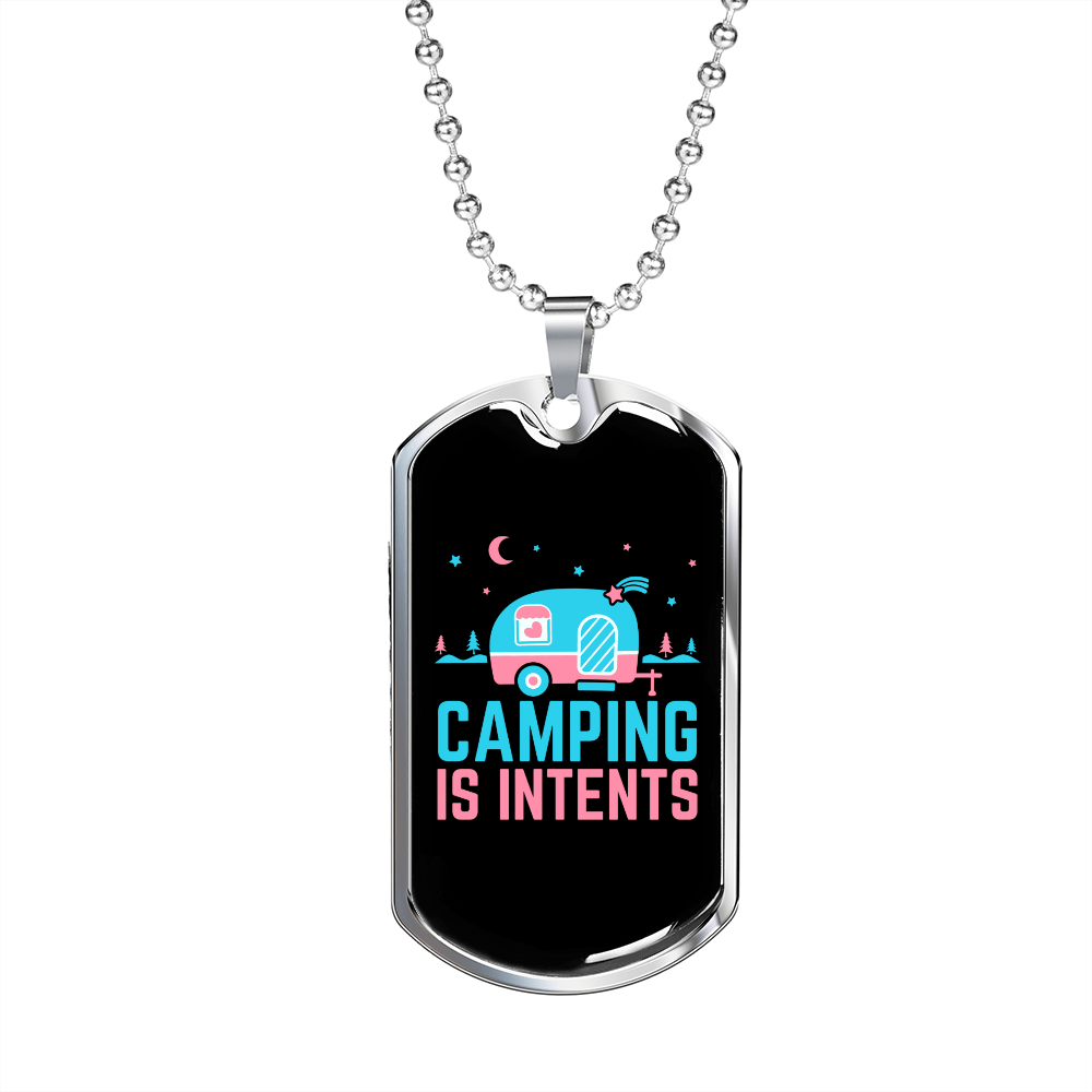 Camper Necklace Camping is Intents Necklace Stainless Steel or 18k Gold Dog Tag 24" Chain-Express Your Love Gifts