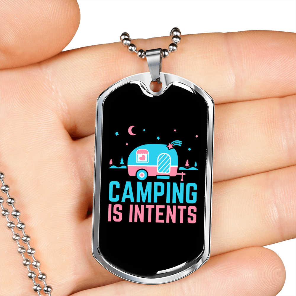 Camper Necklace Camping is Intents Necklace Stainless Steel or 18k Gold Dog Tag 24" Chain-Express Your Love Gifts