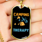Camper Necklace Camping Is My Therapy Necklace Stainless Steel or 18k Gold Dog Tag 24" Chain-Express Your Love Gifts