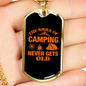 Camper Necklace Camping Never Gets Old Necklace Stainless Steel or 18k Gold Dog Tag 24" Chain-Express Your Love Gifts