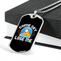 Camper Necklace Come Get Lose Me Necklace Stainless Steel or 18k Gold Dog Tag 24" Chain-Express Your Love Gifts