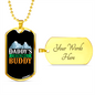 Camper Necklace Daddy's Hiking Buddy White Mountain Necklace Stainless Steel or 18k Gold Dog Tag 24" Chain-Express Your Love Gifts