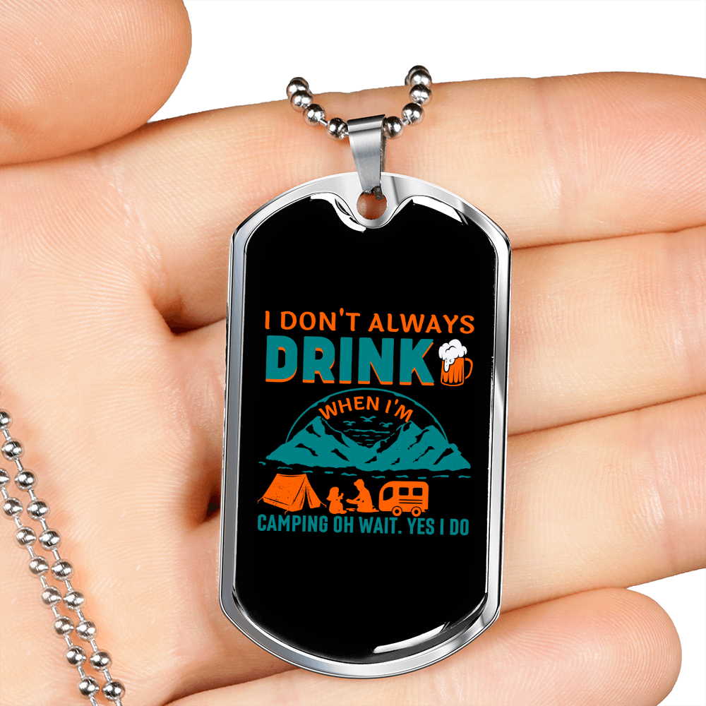 Camper Necklace Don't Drink Camping Necklace Stainless Steel or 18k Gold Dog Tag 24" Chain-Express Your Love Gifts