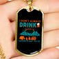 Camper Necklace Don't Drink Camping Necklace Stainless Steel or 18k Gold Dog Tag 24" Chain-Express Your Love Gifts