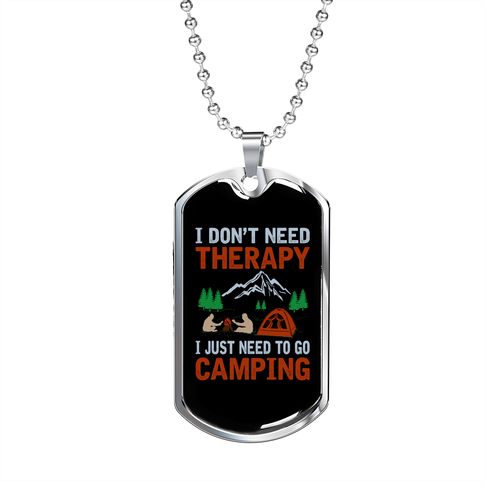 Camper Necklace Don't Need Theraphy Just Camping Necklace Stainless Steel or 18k Gold Dog Tag 24" Chain-Express Your Love Gifts