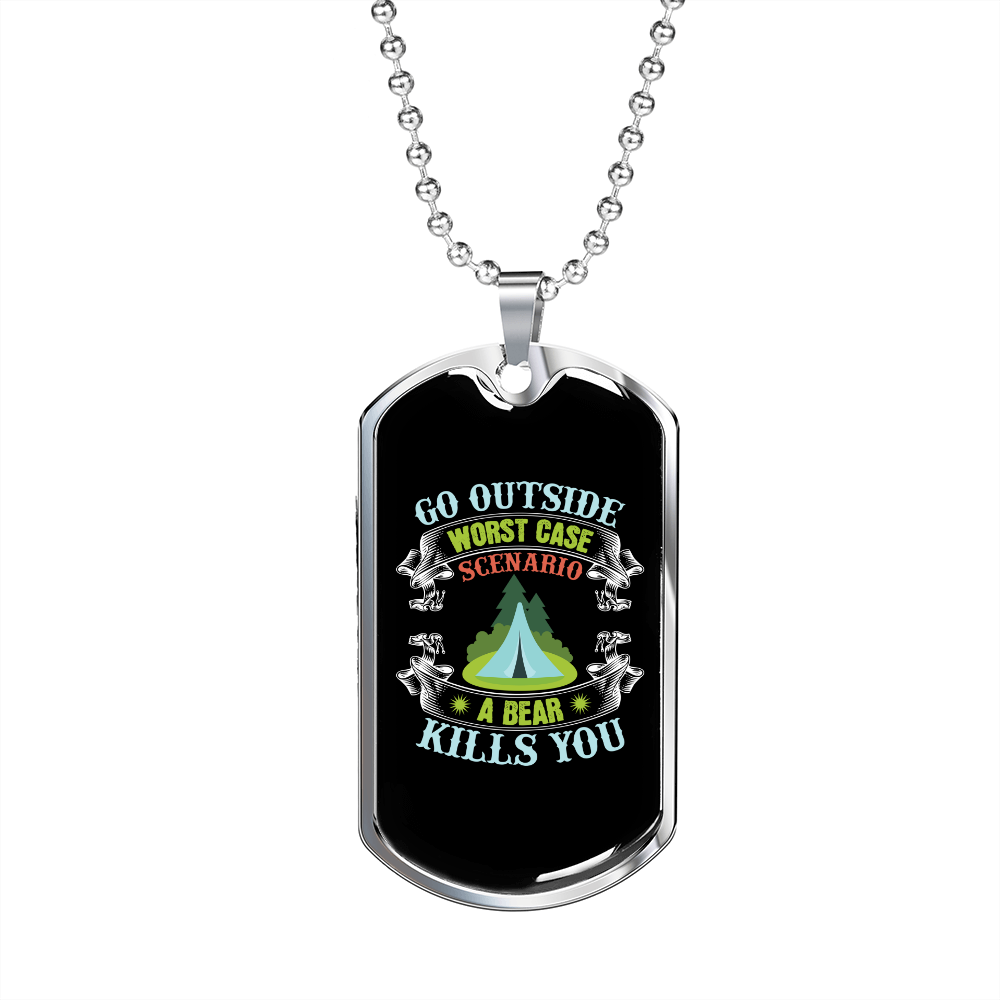 Camper Necklace Go Outside Bear Kills You Necklace Stainless Steel or 18k Gold Dog Tag 24" Chain-Express Your Love Gifts