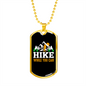 Camper Necklace Hike While You Can White Necklace Stainless Steel or 18k Gold Dog Tag 24" Chain-Express Your Love Gifts