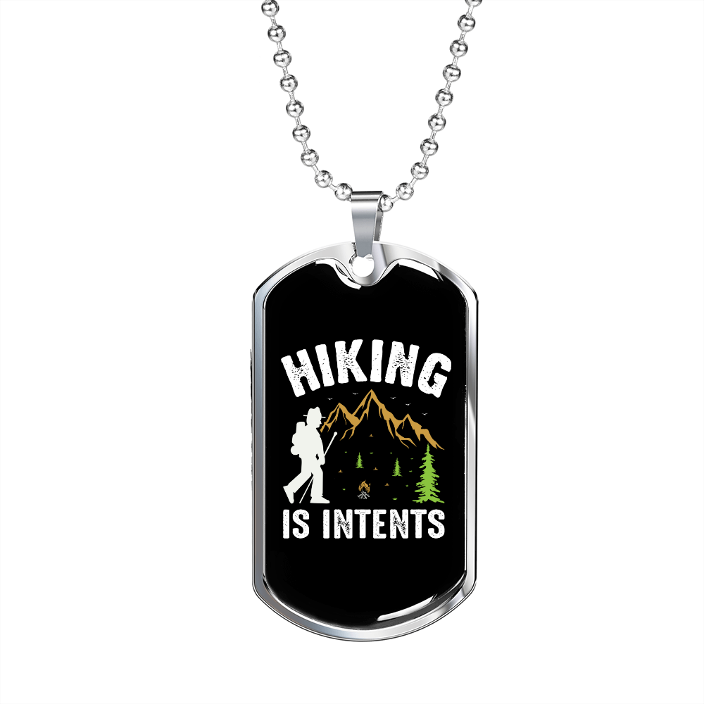 Camper Necklace Hiking Is Intents Necklace Stainless Steel or 18k Gold Dog Tag 24" Chain-Express Your Love Gifts